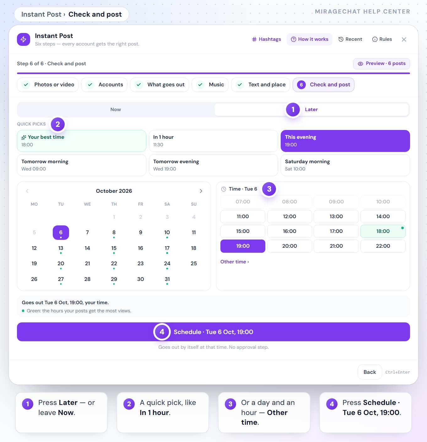 Instant Post on step 6, Check and post, with Later chosen: quick picks such as Your best time, In 1 hour and This evening, an October 2026 calendar, the day’s hours with 19:00 selected, and the button Schedule · Tue 6 Oct, 19:00.